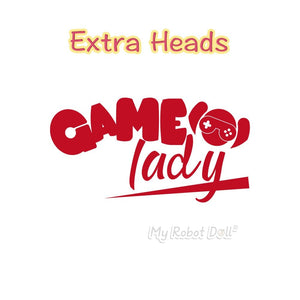 Extra Heads For Game Lady